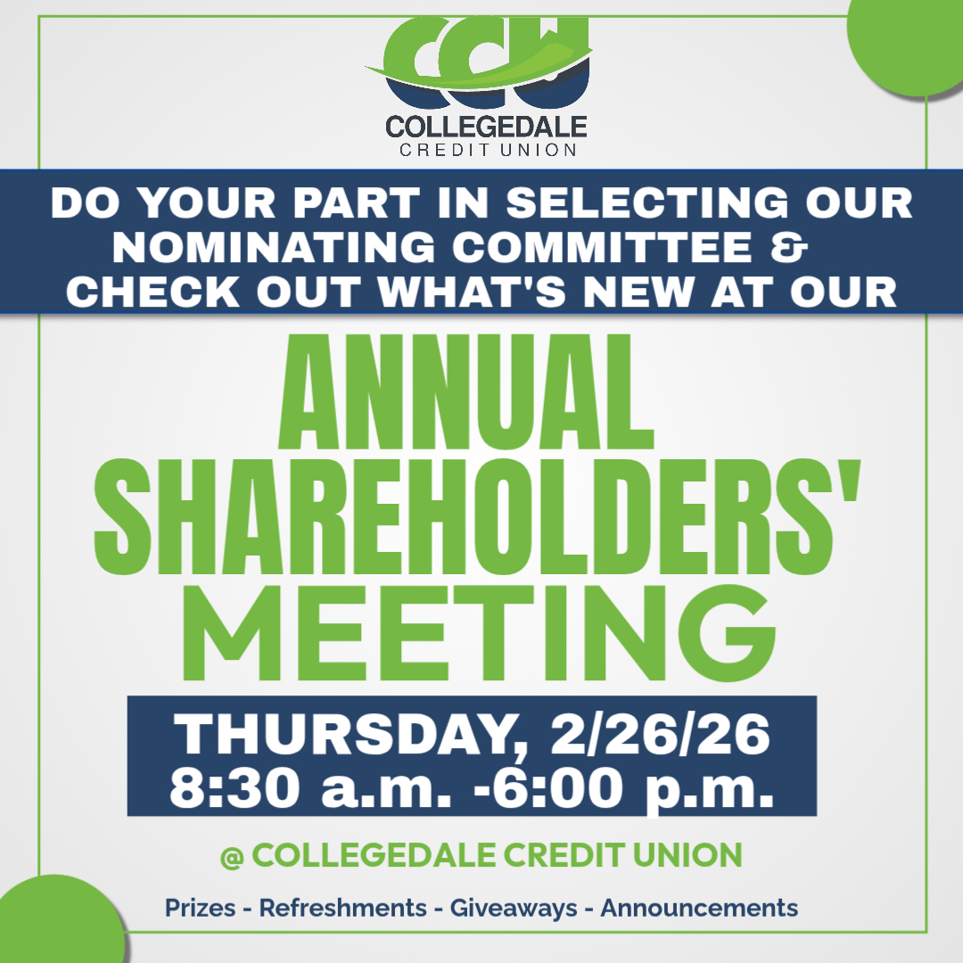 Do you part in selecting our nomiminating committee & check out what's new at our Annual Shareholders' Meeting.  Thursday, 2/26/26 8:30 a.m. - 6:00 p.m. at Collegedale Credit Union.  Prizes ~ Refreshments ~ Giveaways ~ Announcements