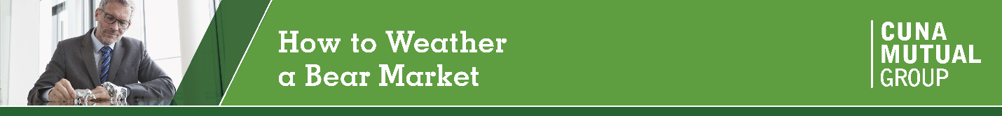 Banner text says CUNA Mutal Group How to Weather a Bear Market