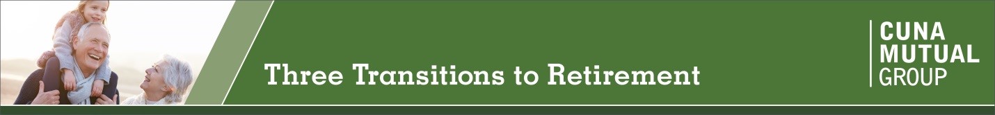 Banner text says CUNA Mutal Group Three Transitions to Retirement